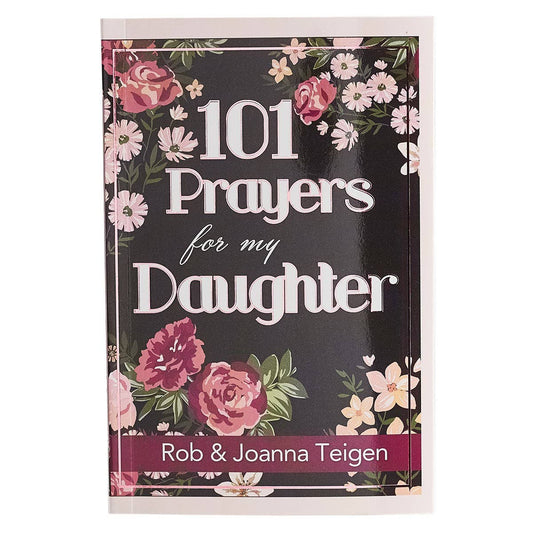 101 Prayers for My Daughter Book