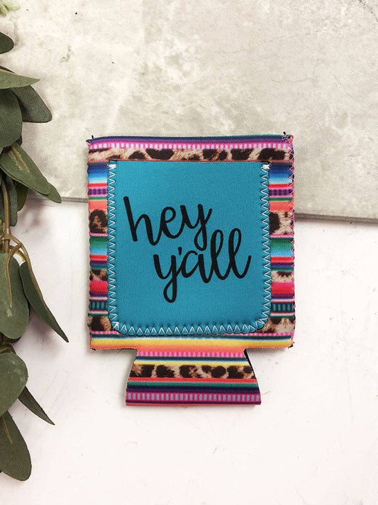 Hey Y'all Serape Koozie