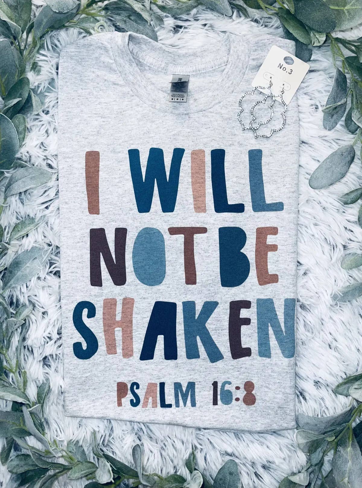 I Will Not Be Shaken Tee